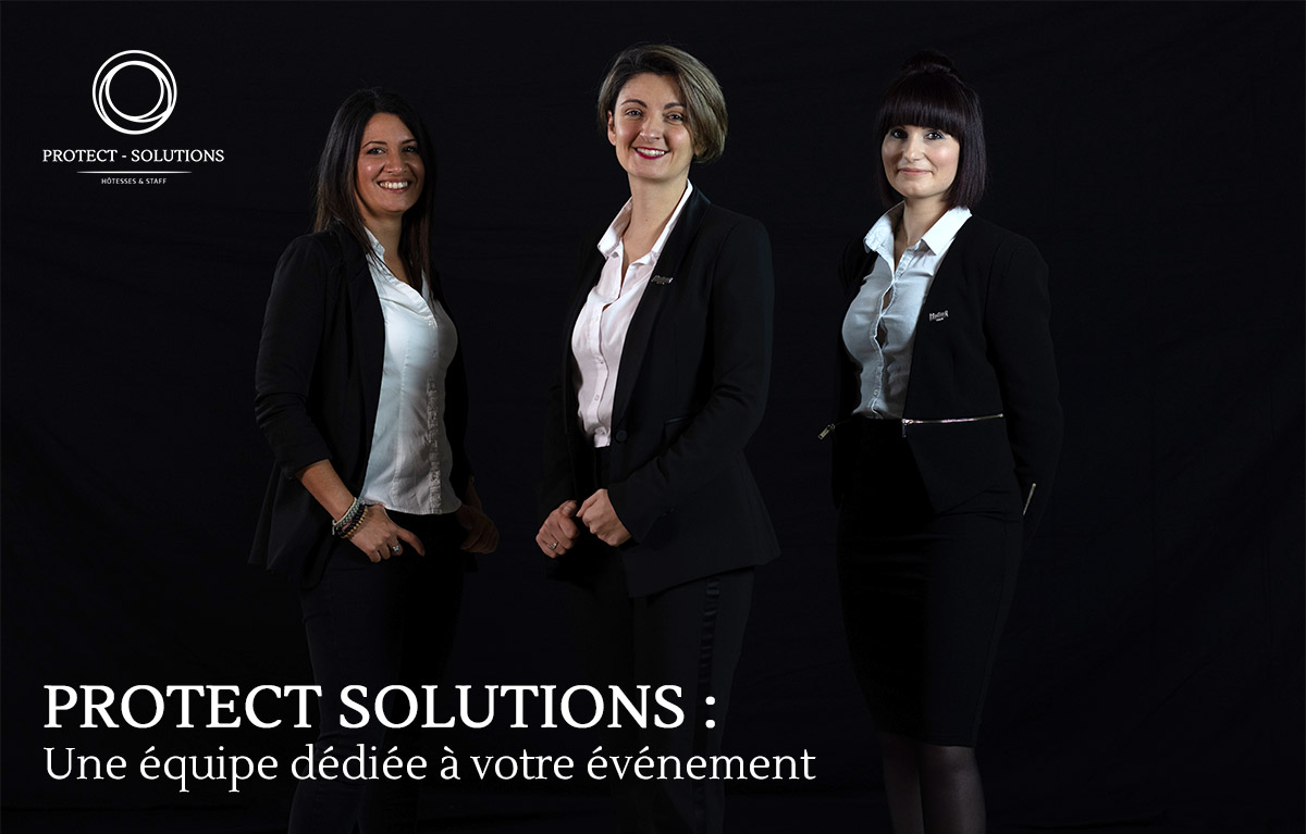 ProtectSolutions : Equipe Hotesses Accueil evenementiel - organisation de concerts, matchs, soirée d'entreprise à Châlon 21